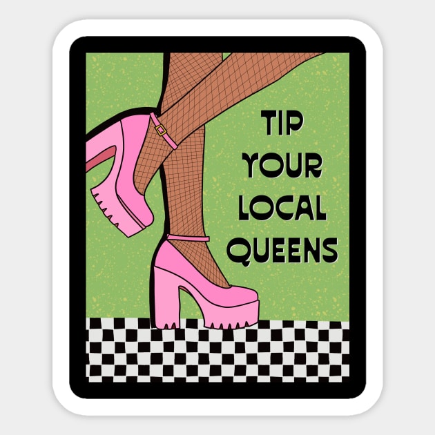 Tip Your Local Queens Sticker by Shop La Bish